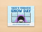 Taco's Terrific Snow Day