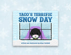 Taco's Terrific Snow Day